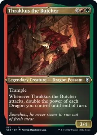 Thrakkus the Butcher (Foil Etched)